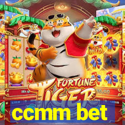 ccmm bet